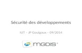 Sécurité des développements IUT – JP Gouigoux – 09/2014.