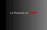 Le Rwanda en 1994. Un pays d’Afrique aralines Langues parlées: Kinyarwanda, français et anglais Capitale: Kigali Population: 11 055 976 habitants Gentilé: