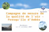 Campagne de mesure de la qualité de l’air – Presqu’île d’Ambès Bordeaux, Le 17 octobre 2007.