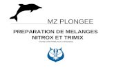 PREPARATION DE MELANGES NITROX ET TRIMIX COURS CONFORME AUX STANDARDS MZ PLONGEE.