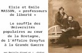 Elsie et Emile MASSON, « professeurs de liberté » Le souffle des Universités populaires au cœur de la Bretagne, de l’Affaire Dreyfus à la Grande Guerre.