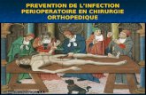 PREVENTION DE L’INFECTION PERIOPERATOIRE EN CHIRURGIE ORTHOPEDIQUE.