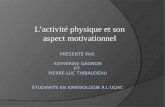 L’activité physique et son aspect motivationnel. Plan de la présentation  Mise en contexte  Statistiques en lien avec le niveau d’activité physique.