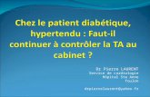 Dr Pierre LAURENT Service de cardiologie Hôpital Ste Anne Toulon drpierrelaurent@yahoo.fr.