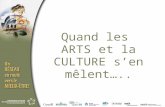 Quand les ARTS et la CULTURE s’en mêlent…... Mise en contexte États généraux des arts et de la culture en Acadie Stratégie globale pour l’intégration.