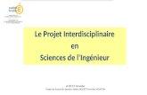 Le Projet Interdisciplinaire en Sciences de l'Ingénieur IA IPR STI Versailles D'après les travaux de messieurs Fabien SAGGIOTTO et Marc MOURTON.