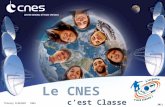 2011 c’est Classe Le CNES Thierry FLORIANT CNES. … et des sondes qui partent observer le soleil, les planètes, les comètes, et voyagent pendant des années…