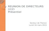 REUNION DE DIRECTEURS (2/2) Présentiel Secteur de Thenon Lundi 16 mars 2015.