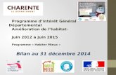 Programme d’Intérêt Général Départemental Amélioration de l’habitat- Juin 2012 à Juin 2015 Programme « Habiter Mieux » Bilan au 31 décembre 2014.