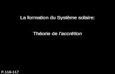 La formation du Système solaire: Théorie de l’accrétion P.116-117.