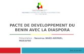 PACTE DE DEVELOPPEMENT DU BENIN AVEC LA DIASPORA Présentation : Nassirou BAKO-ARIFARI, MAEIAFBE Paris, 19 Juin 2014.