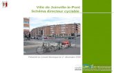 1 Ville de Joinville-le-Pont Schéma directeur cyclable Présenté en Conseil Municipal du 1 er décembre 2009.