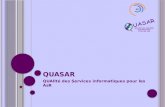 QUASAR QUAlit© des Services informatiques pour les AsR