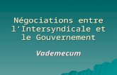Négociations entre l‘Intersyndicale et le Gouvernement Vademecum.