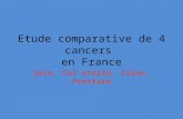 Etude comparative de 4 cancers en France Sein, Col utérin, Colon, Prostate.