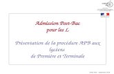 Admission Post-Bac pour les L Présentation de la procédure APB aux lycéens de Première et Terminale SAIO Nice – septembre 2014.