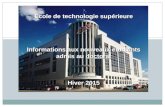 École de technologie supérieure Informations aux nouveaux étudiants admis au doctorat Hiver 2015.
