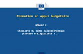 Formation en appui budgétaire MODULE 2 Stabilité du cadre macroéconomique (critère d’éligibilité 2 )