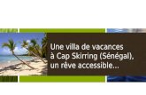 Une villa de vacances à Cap Skirring (Sénégal), un rêve accessible…
