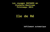 Les voyages BUCHARD en Charente-Maritime Printemps 2014 Ile de Ré Défilement automatique.