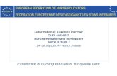 La formation et L’exercice infirmier QUEL AVENIR ? Nursing education and nursing care WICH FUTURE ? 24 -26 Sept 2014 - Nancy,France Excellence in nursing.