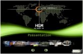 HGM Présentation Guy HUGUET SAS. HGM Sommaire de la présentation Accès direct aux pages HGM Intro HGM l’Entreprise HGM Références Tertiaire 2 31 HGM Nos.