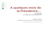 Philippe Martinet Président 2012-13 du Grand Conseil vaudois 2 octobre 2014, Journée de forma-Sion A quelques mois de la Présidence… Témoignage à l’usage.
