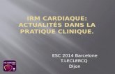 ESC 2014 Barcelone T.LECLERCQ Dijon.  Cardiopathie ischémique  Myocardite et Péricardite.