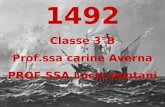 1492 Classe 3°B Prof.ssa carine Averna PROF.SSA Lucia pantani