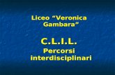 Liceo “Veronica Gambara” C.L.I.L. Percorsi interdisciplinari