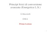 1 Principi fisici di conversione avanzata (Energetica L.S.) G.Mazzitelli ENEA Prima Lezione.