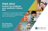 PISA 2012 Evaluer les systèmes pour améliorer l’éducation