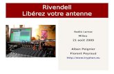 Rivendell - Libérez votre antenne