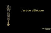L art de deleguer (THE ART OF DELEGATION)
