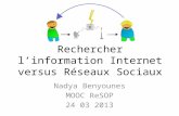 Rechercher l'information Internet versus Réseaux Sociaux PPT
