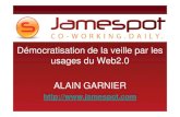 Jamespot   I Expo   17 Juin 2009   DéMocratisation De La Veille Par Les Usages Du Web2.0   Alain Garnier