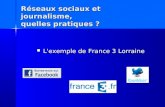 France 3 Lorraine, le web 2.0 et les réseaux sociaux - 2011