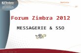 Forum Zimbra 2012 Zimbra et la SSO