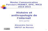 Histoire et anthropologie de l'internet, 1ère partie