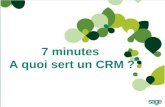 7 minutes pour comprendre à quoi sert un CRM
