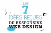 Les 7 Idées Reçues du Responsive Web Design