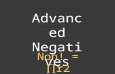 Advanced Negatives