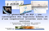 La géomatique au MSP : une convergence des logiciels libres et d'une coopération orientée vers les services