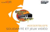 Desert Bus De L'Espoir 2014 - presentation de l'evenement