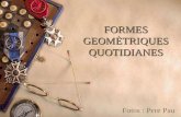 Formes GeomèTriques Quotidianes