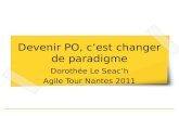 Agile Tour Nantes 2011 - Dorothée le seac'h   devenir product owner, c'est changer le paradigme