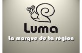 Luma, une marque de la Benèze Attitude
