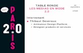 Thibaut Deveraux - Table ronde « MEDIAS 2.0 ET PARTICIPATIF : FAIRE CONTRIBUER LE PUBLIC ... COMMENT, JUSQU'OU ET POUR QUELS BENEFICES ? » lors du forum Paris 2.0 le 22/09 à 08h30.