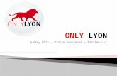Promouvoir Lyon - ONLY LYON