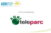 Plateforme Agri Teleparc: Mettre en place une Plate-forme européenne structurante de Géotraçabilité